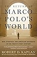 The Return of Marco Polo's World: War, Strategy, and American Interests in the Twenty-first Century