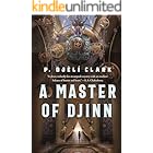 A Master of Djinn: a novel (Dead Djinn Universe Book 1)