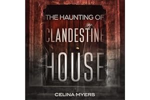 The Haunting of Clandestine House