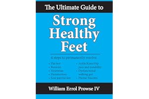 The Ultimate Guide to Strong Healthy Feet