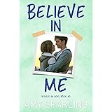 Believe in Me (Believe in Love - A Young Adult Romance Book 1)