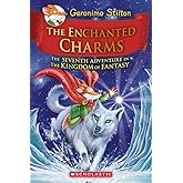 The Enchanted Charms (Geronimo Stilton and the Kingdom of Fantasy #7) (7)