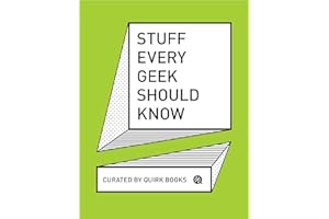 Stuff Every Geek Should Know (Stuff You Should Know)