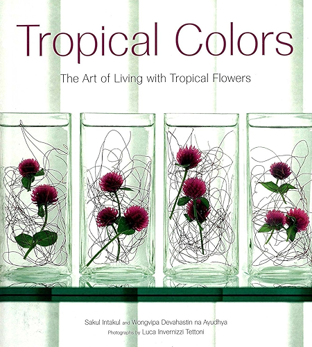 Download Tropical Colors: The Art of Living with Tropical Flowers (English Edition) PDF