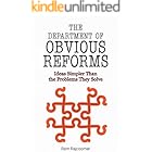 The Department of Obvious Reforms: Ideas Simpler Than the Problems They Solve