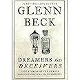 Dreamers and Deceivers: True Stories of the Heroes and Villains Who Made America