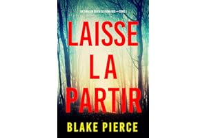 Laisse la partir (Un thriller du FBI de Fiona Red — Tome 1) (French Edition)