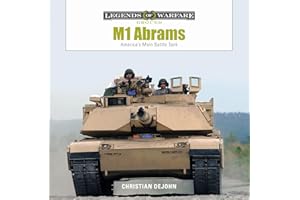 M1 Abrams: America's Main Battle Tank (Legends of Warfare: Ground, 3)
