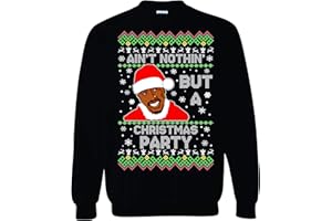 Freedomtees Ain't Nothing But A Christmas Party Funny Rap Ugly Christmas Unisex Sweatshirt