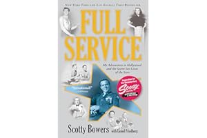 Full Service: My Adventures in Hollywood and the Secret Sex Lives of the Stars