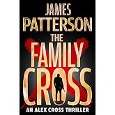 The Family Cross: An Alex Cross Thriller