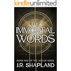 The Immortal Words (The Age of Gods Book 1)
