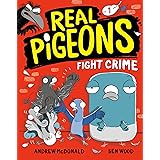 Real Pigeons Fight Crime (Book 1)
