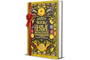 Dr. Barbara O'Neill's Ancient Book of Revived Herbal Remedies: 4 Books in 1: 600+ Holistic Cures, Teas, Balms, Essential Oils and Natural Antibiotics ... (Barbara O'Neill's Healing Teachings Series)