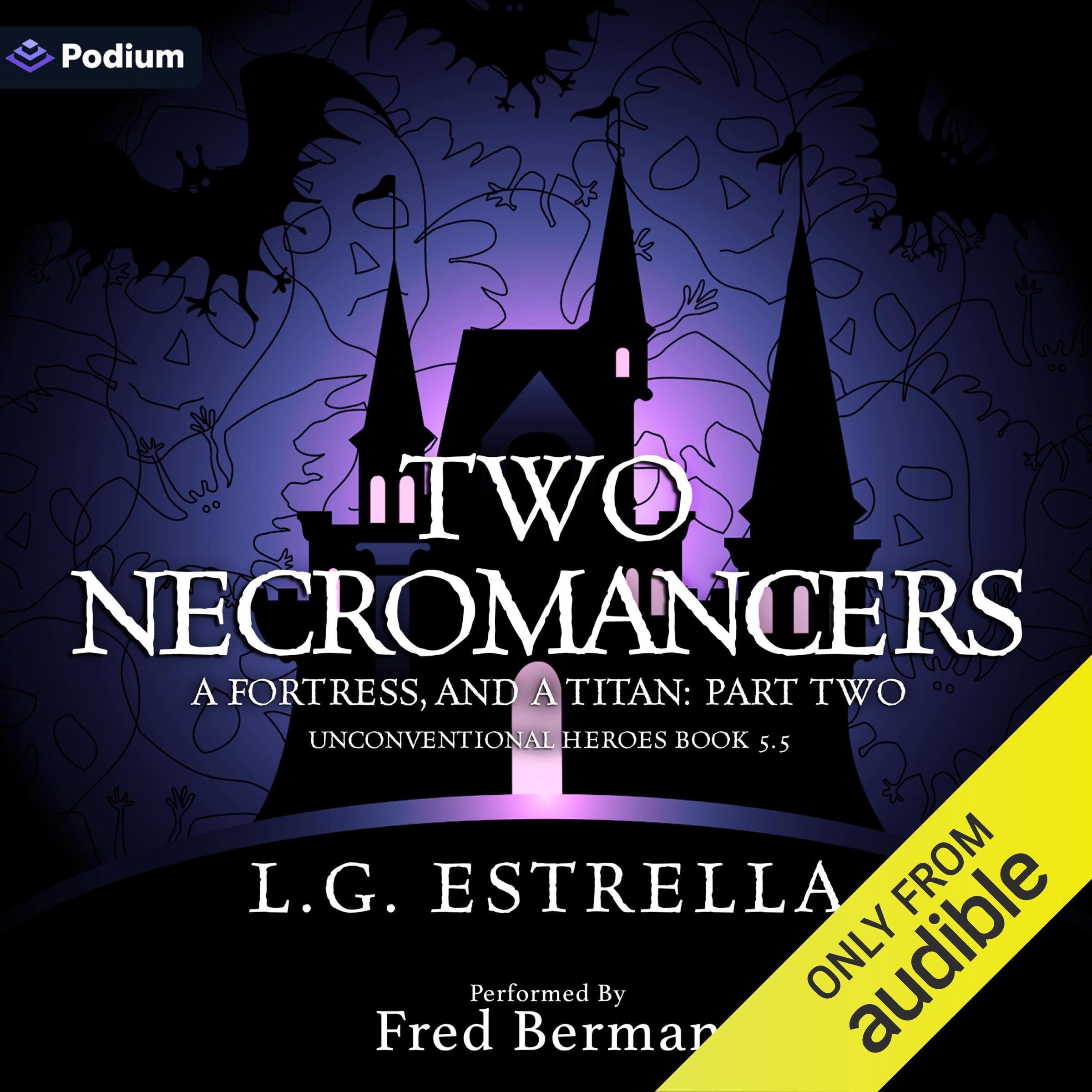 Two Necromancers, a Fortress, and a Titan: Part Two: Unconventional Heroes, Book 5.5 Image