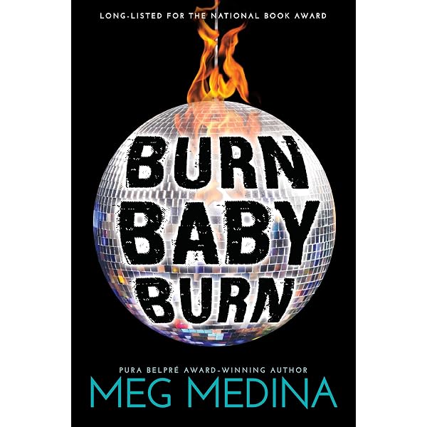 Amazon.com: Burn Baby Burn: 9780763674670: Medina, Meg: Books