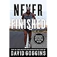 Never Finished: Unshackle Your Mind and Win the War Within