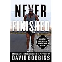 Never Finished: Unshackle Your Mind and Win the War Within