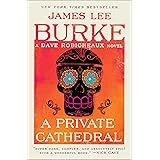 A Private Cathedral: A Dave Robicheaux Novel