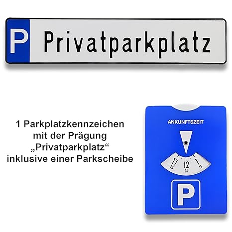1 hochwertiges Parkplatz-Kennzeichen | Schild mit der Prägung 'Privatparkplatz' inklusive einer Parkscheibe