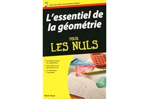 L'essentiel de la géométrie Pour les Nuls (L'essentiel pour les nuls) (French Edition)