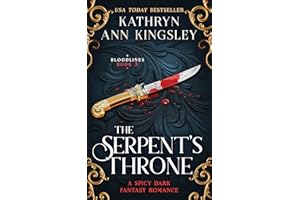The Serpent's Throne: A spicy dark fantasy romance (Bloodlines Book 3)