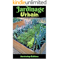 Jardinage Urbain: Guide de Potager Urbain pour avoir un Jardin sur votre Balcon, Appartement, ou Toiture, Permaculture… book cover Jardinage Urbain: Guide de Potager Urbain pour avoir un Jardin sur votre Balcon, Appartement, ou Toiture, Permaculture… book cover