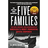 Five Families: The Rise, Decline, and Resurgence of America's Most Powerful Mafia Empires