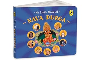 My Little Book of Nava Durga: Celebrate the Nine Forms of Goddess Durga This Navratri | Full-coloured, Illustrated Board Books on Hindu Mythology | Indian Gods & Goddesses for Kids | Age 3+