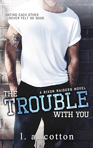 Download The Trouble With You (Rixon Raiders Book 1) (English Edition) PDF
