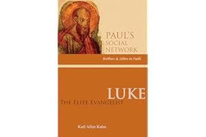 Luke: The Elite Evangelist (Pauls Social Network)