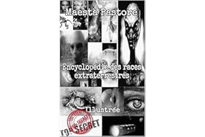 Encyclopédie des races extraterrestres: illustrée (Divulgation Extraterrestre) (French Edition)