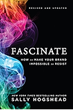 Fascinate, Revised and Updated: How to Make Your Brand Impossible to Resist