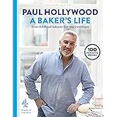 A Baker's Life: 100 fantastic recipes, from childhood bakes to five-star excellence