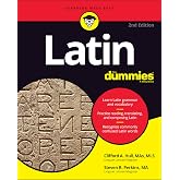 Latin For Dummies (For Dummies (Language &amp; Literature))