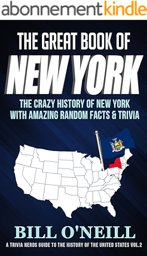 Download The Great Book of New York: The Crazy History of New York with Amazing Random Facts & Trivia (A Trivia Nerds Guide to the History of the United States 2) (English Edition) PDF
