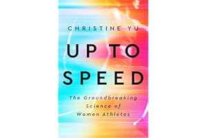 Up to Speed: The Groundbreaking Science of Women Athletes