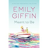 Meant to Be: A Novel