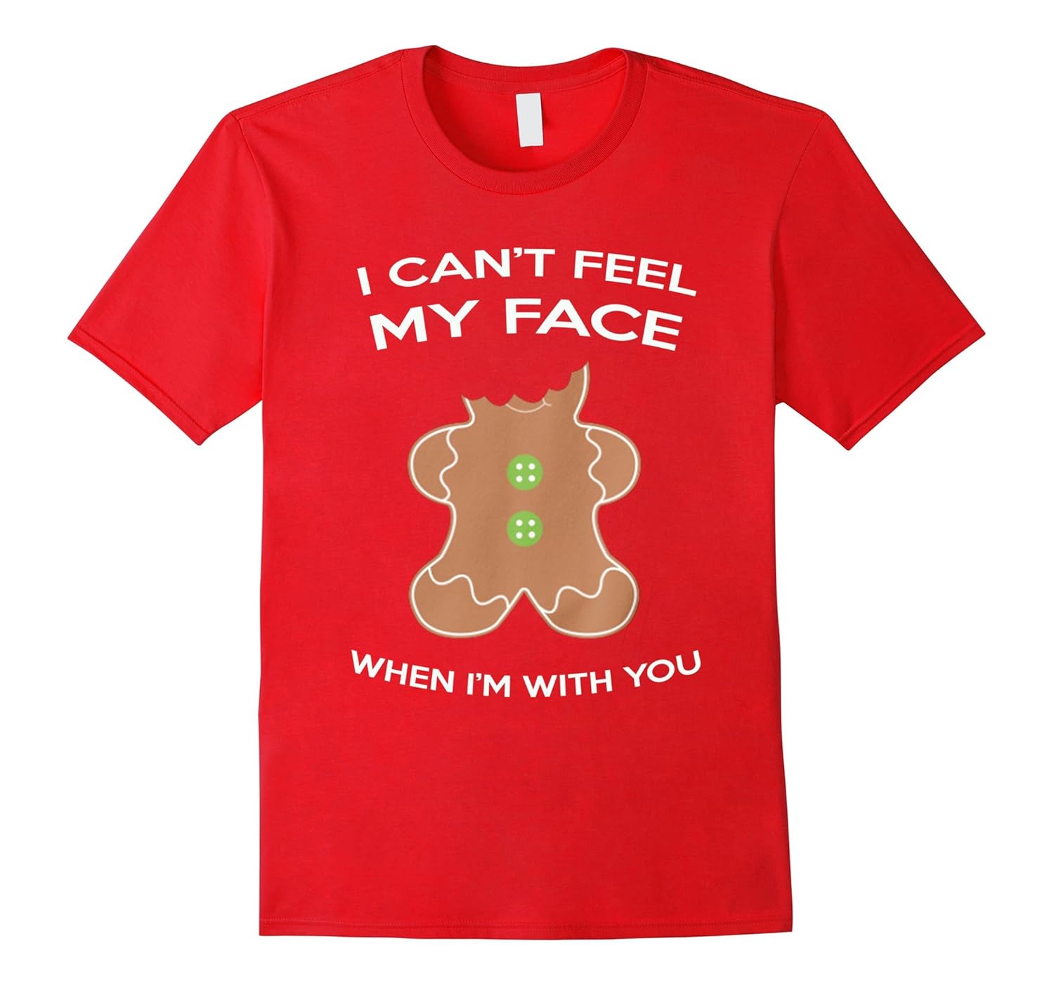 Can't Feel My Face When I'm With You Funny T-Shirt Loving-Rose