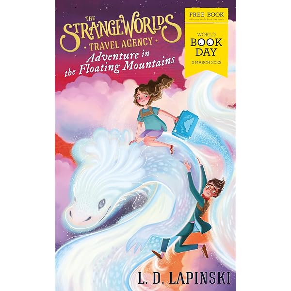 The Strangeworlds Travel Agency: The Secrets of the Stormforest