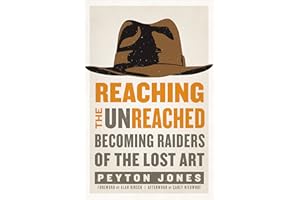 Reaching the Unreached: Becoming Raiders of the Lost Art