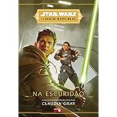Star Wars: Na escuridão (The High Republic)