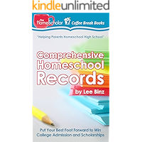 Comprehensive Homeschool Records: Put Your Best Foot Forward to Win College Admission and Scholarships (The HomeScholar… book cover Comprehensive Homeschool Records: Put Your Best Foot Forward to Win College Admission and Scholarships (The HomeScholar… book cover