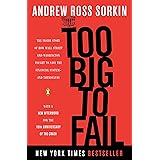 Too Big to Fail: The Inside Story of How Wall Street and Washington Fought to Save the Financial System--and Themselves