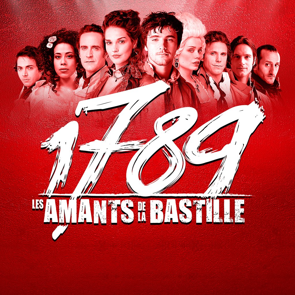 Casting 1789 Les Amants De La Bastille 1789, Les Amants de la Bastille: Rod Janois, The Paris Cast of 1789