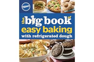 Pillsbury The Big Book Of Easy Baking With Refrigerated Dough (Betty Crocker Big Book)
