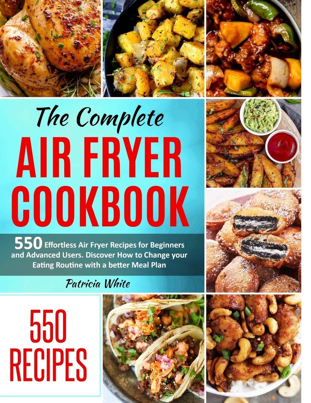  PDF/Epub The Complete Air Fryer Cookbook 550 Effortless Air Fryer