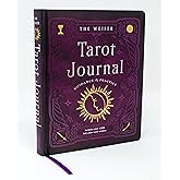 The Weiser Tarot Journal: Guidance and Practice (for use with any Tarot deck - includes 208 specially designed journal pages