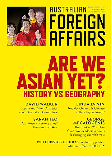 Download AFA5 Are We Asian Yet?: History vs Geography (Australian Foreign Affairs) (English Edition) PDF