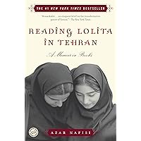 Reading Lolita in Tehran: A Memoir in Books